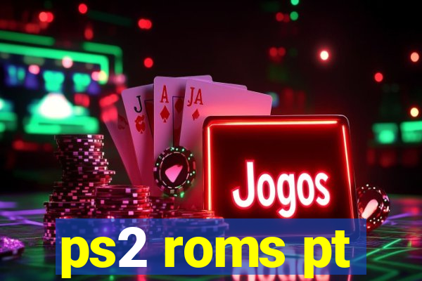 ps2 roms pt-br